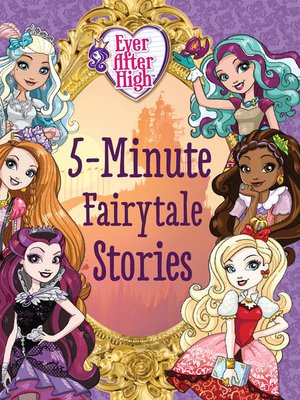 cover image of Ever After High--5-Minute Fairytale Stories